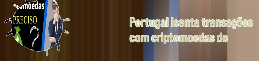Impostos sobre criptomoedas em portugal
